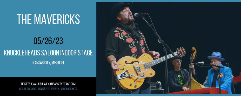 The Mavericks at Knuckleheads tickets The Mavericks at Knuckleheads