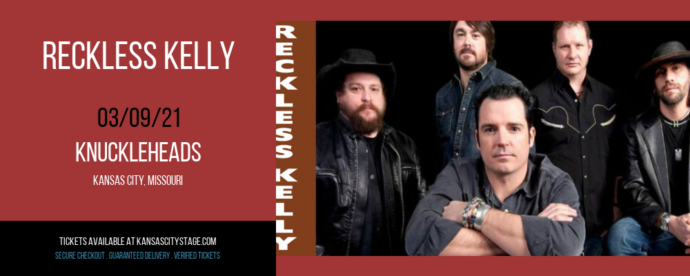 Reckless Kelly [POSTPONED] at Knuckleheads