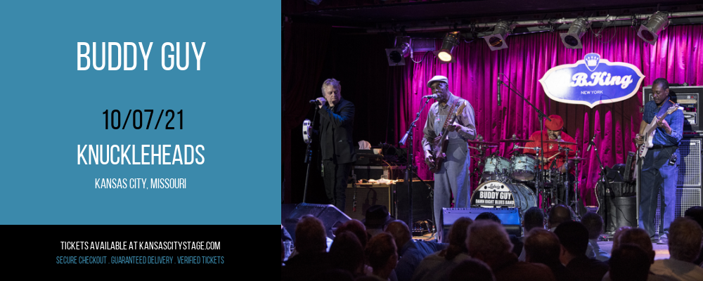 Buddy Guy at Knuckleheads tickets Buddy Guy at Knuckleheads