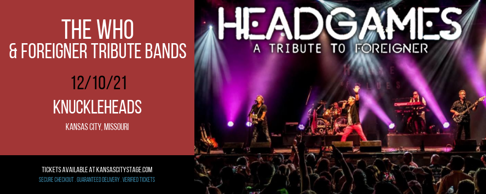 The Who & Foreigner Tribute Bands at Knuckleheads tickets The Who & Foreigner Tribute Bands at Knuckleheads