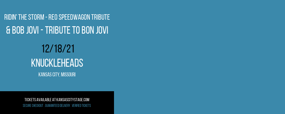 Ridin' the Storm - REO Speedwagon Tribute & Bob Jovi - Tribute to Bon Jovi at Knuckleheads tickets Ridin' the Storm - REO Speedwagon Tribute & Bob Jovi - Tribute to Bon Jovi at Knuckleheads