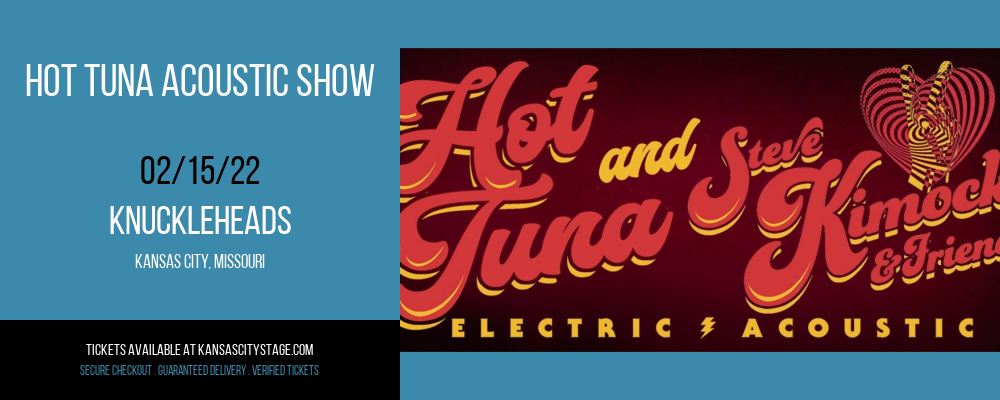 Hot Tuna Acoustic Show at Knuckleheads tickets Hot Tuna Acoustic Show at Knuckleheads