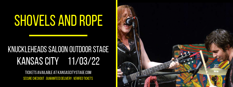 Shovels and Rope at Knuckleheads tickets Shovels and Rope at Knuckleheads