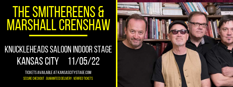 The Smithereens & Marshall Crenshaw at Knuckleheads tickets The Smithereens & Marshall Crenshaw at Knuckleheads