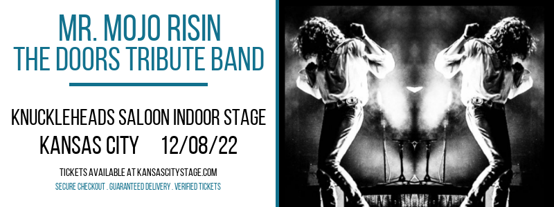 Mr. Mojo Risin - The Doors Tribute Band at Knuckleheads tickets Mr. Mojo Risin - The Doors Tribute Band at Knuckleheads