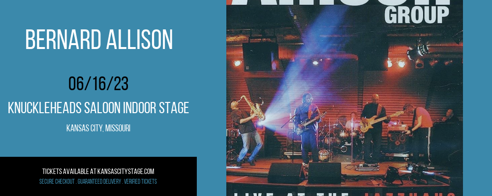Bernard Allison at Knuckleheads tickets Bernard Allison at Knuckleheads