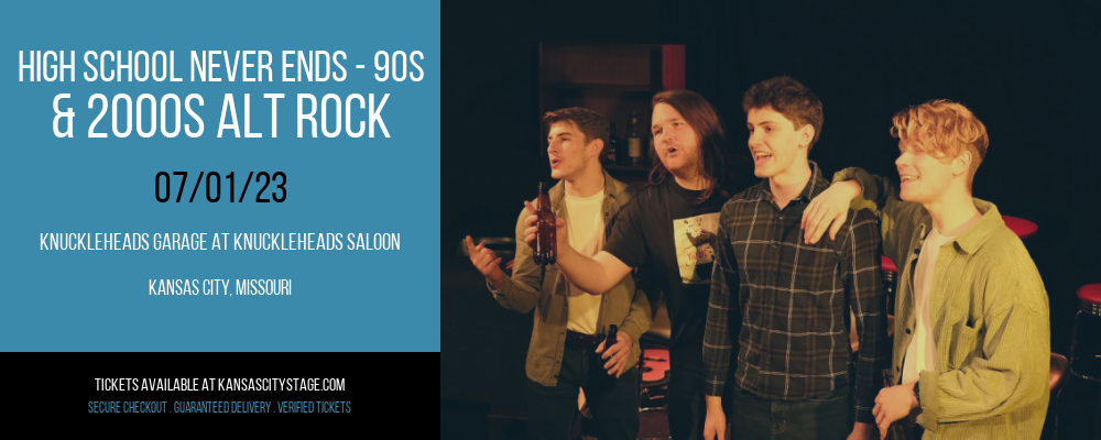 High School Never Ends - 90s & 2000s Alt Rock at Knuckleheads tickets High School Never Ends - 90s & 2000s Alt Rock at Knuckleheads