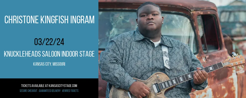 Christone Kingfish Ingram at Knuckleheads Saloon Indoor Stage