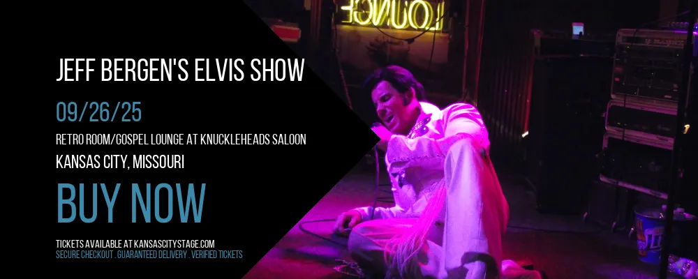 Jeff Bergen's Elvis Show at Retro Room/Gospel Lounge At Knuckleheads Saloon